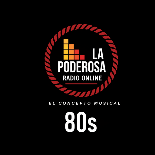 La Poderosa Radio Online 80s